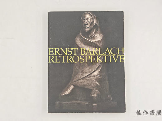 【绝版旧书】 ドイツ表現主義の彫刻家 エルンスト?バルラハ / Ernst Barlach Retrospektive / 德国表现主义雕刻家恩斯特·巴拉赫 商品图0