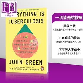预售 【中商原版】一切都是结核病 致命的感染的历史和持续性 Everything Is Tuberculosis  英文原版 John Green 科学科普
