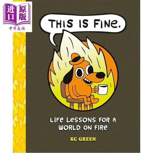 预售 【中商原版】问题猎犬 漫画 语录小书 This Is Fine Life Lessons for a World on Fire 英文原版 KC Green 商品图0