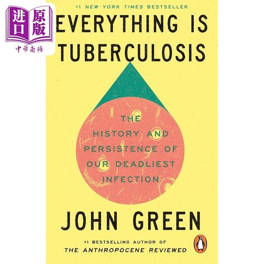 预售 【中商原版】一切都是结核病 致命的感染的历史和持续性 Everything Is Tuberculosis  英文原版 John Green 科学科普 商品图1
