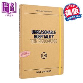 【中商原版】不合理的款待 实战指南 Unreasonable Hospitality The Field Guide 英文原版 Will Guidara