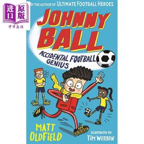 预售 【中商原版】足球天才约翰尼·鲍尔1 意外足球天才 Johnny Ball Accidental Football Genius 英文原版 Matt Oldfield