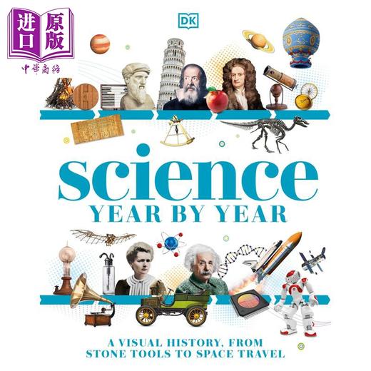 预售 【中商原版】DK青少年年鉴 科学图史 从石器时代到太空旅行 Science Year by Year A Visual History 英文原版 DK 商品图0