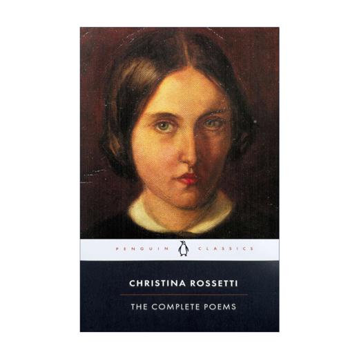 克里斯蒂娜罗塞蒂诗歌全集英文原版 Christina Rossetti Complete Poems 小妖精集市 王子的历程商品 歌咏 英文版进口书 商品图1