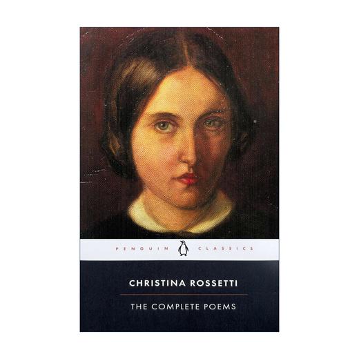 克里斯蒂娜罗塞蒂诗歌全集英文原版 Christina Rossetti Complete Poems 小妖精集市 王子的历程商品 歌咏 英文版进口书 商品图0