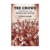 乌合之众 大众心理研究 英文原版 The Crowd 社会心理学领域的经典著作 英文版进口原版英语书籍 商品缩略图0
