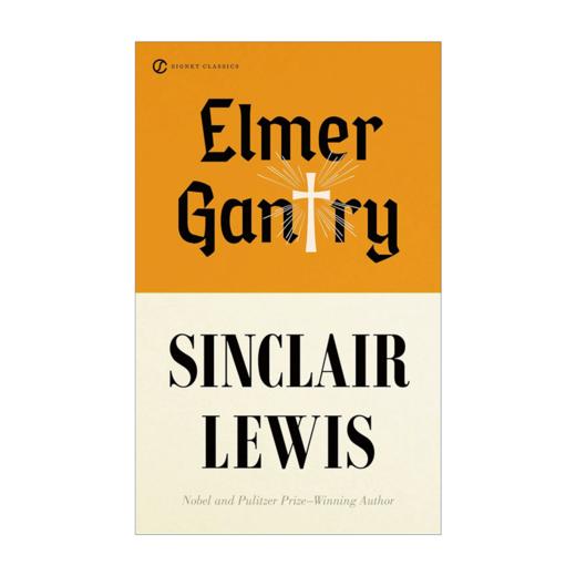 正版 孽海痴魂 英文原版书进口小说 Signet Classics Elmer Gantry 英文版 诺贝尔奖及普利策奖作者 辛克莱刘易斯 商品图1