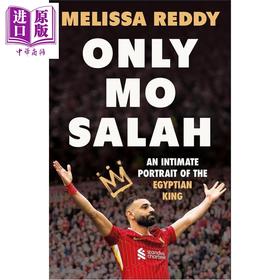 预售 【中商原版】唯有萨拉赫 埃及之王传 Only Mo Salah A Biography of the Egyptian King 英文原版 Melissa Reddy