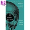 预售 【中商原版】专家证人 法医学受审 苏·布莱克 法医人类学家 An Expert Witness Forensic Science on Trial 英文原版 Sue Black 商品缩略图0