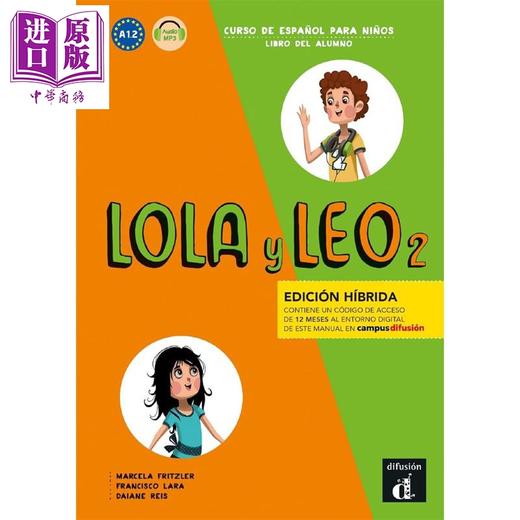 预售 【中商原版】【西班牙文版】【新版】西班牙少儿教材 Lola y Leo 2 学生用书 A1.2 Lola y Leo 2 西班牙文原版 collectif 商品图0