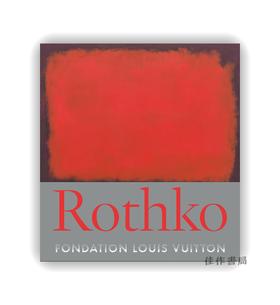 【现货】 Mark Rothko: Every Picture tells A Story / 马克·罗斯科：每一幅画都讲述一个故事（路易威登基金会展览图录） 英文版