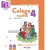 预售 【中商原版】【西班牙文版】西班牙少儿教材 Colega Vuelve 4 学生用书+练习 (A2.2) Colega Vuelve 4 西班牙文原版 collectif 商品缩略图0