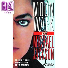 预售 【中商原版】【法文版】月球漫步 迈克杰克逊自传 Moonwalk Nouvelle Edition 法文原版 Michael Jackson