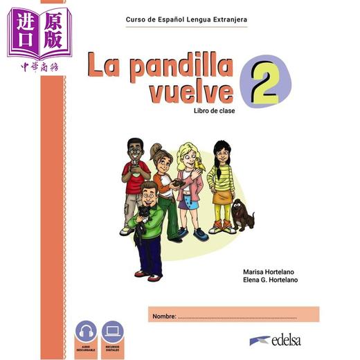 预售 【中商原版】【西班牙文版】西班牙少儿教材 La Pandilla Vuelve 2 学生用书+练习 (A2) La Pandilla 西班牙文原版 collectif 商品图0