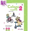 预售 【中商原版】【西班牙文版】西班牙少儿教材 Colega Vuelve 2 学生用书+练习 A1.2 Colega Vuelve 2 A1.2 西班牙文原版 collectif 商品缩略图0