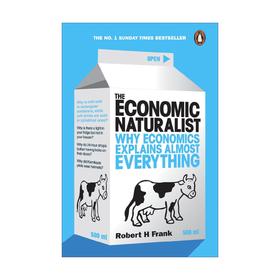牛奶可乐经济学英文原版 The Economic Naturalist 罗伯特弗兰克Robert H Frank 诺贝尔经济学奖得主罗伯特索洛推荐 英文版进口书