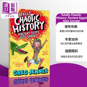 【中商原版】完全混乱的历史不守规矩的古埃及 英文原版 Totally Chaotic History Ancient Egypt Greg Jenner