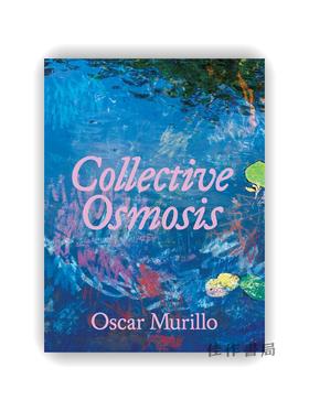 【现货】 Oscar Murillo: Collective Osmosis / 奥斯卡·穆里略：集体渗透