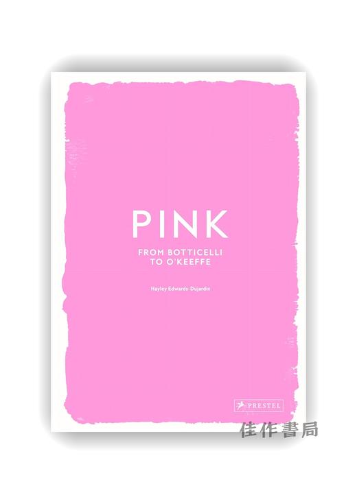 【现货】 Pink: From Botticelli to O'Keefe / 粉色：从波提切利到欧姬芙 商品图0