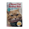 一只名叫鲍勃的街头流浪猫 英文原版小说 A Street Cat Named Bob 流浪猫鲍勃 同名电影小说 遇见一只猫 伦敦街猫记英文版英语书籍 商品缩略图1