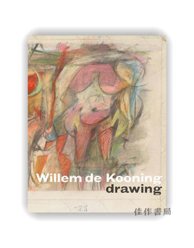 【现货】 Willem de Kooning Drawing / 威廉·德·库宁：素描