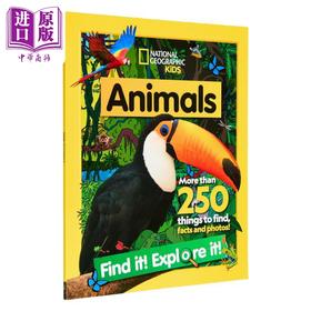 【中商原版】美国国家地理儿童版 动物Find It! Explore It! Animals 英文原版 儿童科普 知识百科 Geographic Kids 3-8岁