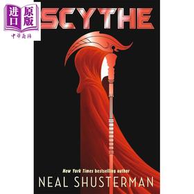 预售 【中商原版】大镰刀系列1 大镰刀 新版 尼尔·舒斯特曼 Scythe The global smash-hit YA speculative 英文原版 Neal Shusterman