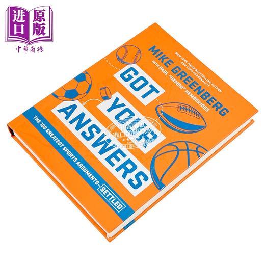 【中商原版】你有答案了 100个伟大的体育争论解决方案 英文原版 Got Your Answers Mike Greenberg Paul Hembekides 商品图1