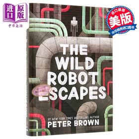 【中商原版】荒野机器人2 精装 机器人的逃跑计划 The wild robot escapes 英文原版 Peter Brown 凯迪克奖得主 荒岛机器人