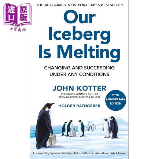 预售 【中商原版】冰山在融化 Our Iceberg Is Melting 约翰·科特 英文原版 John Kotter 经典商业寓言故事 商品图0