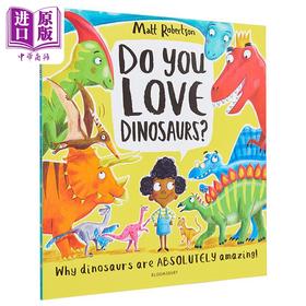 【中商原版】Do You Love Dinosaurs? 你喜欢恐龙吗 英文原版 进口图书 亲子绘本 4-6岁
