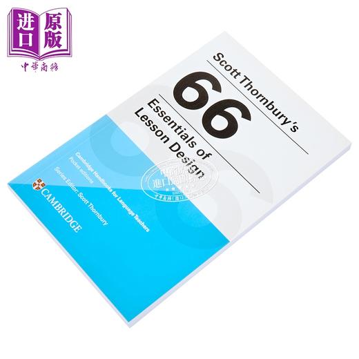 【中商原版】Scott Thornbury s 66 Essentials of Lesson Design Paperback 剑桥教师发展系列斯科特索恩伯里66个课程设计要点 商品图2