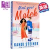 【中商原版】遇见你的对手 英文原版 Meet Your Match Kandi Steiner 坎迪 斯坦纳 爱情流行小说 商品缩略图0