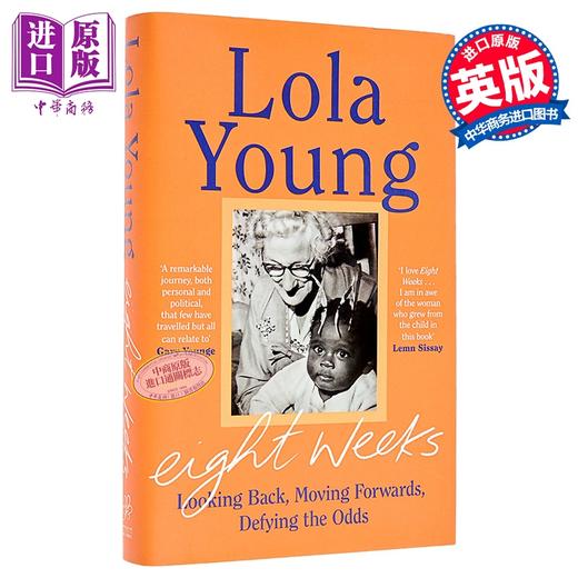 【中商原版】罗拉 扬 八周 英文原版 Eight Weeks Looking Back Moving Forwards Defying the Odds Baroness Lola Young 商品图0