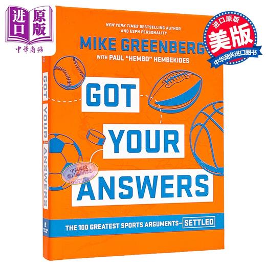 【中商原版】你有答案了 100个伟大的体育争论解决方案 英文原版 Got Your Answers Mike Greenberg Paul Hembekides 商品图0