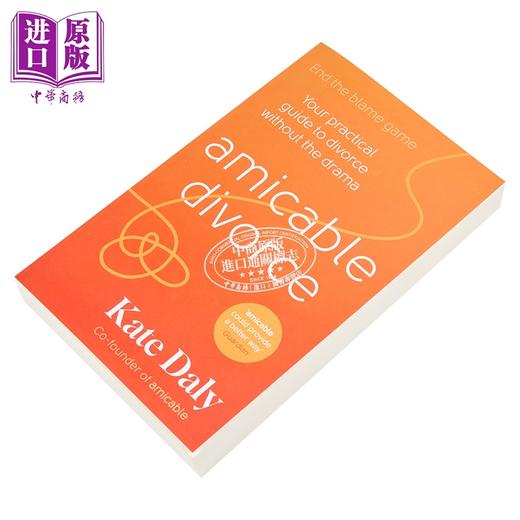 【中商原版】友好离婚 更友善的离婚 分居和共同抚养的实用指南 英文原版 Amicable Divorce A practical guide Kate Daly 商品图1