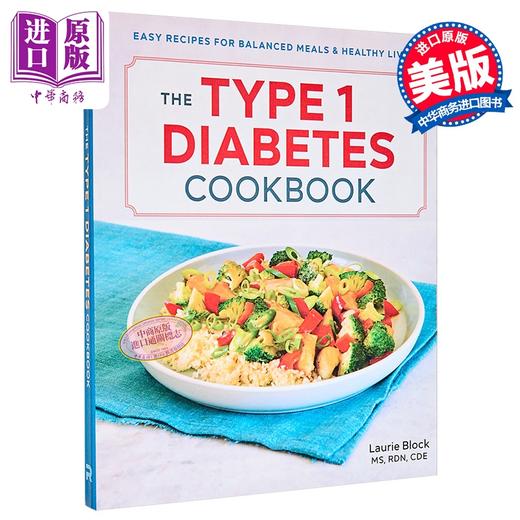 【中商原版】1型糖尿病食谱 均衡膳食和健康生活 英文原版 The Type 1 Diabetes Cookbook Laurie Block 商品图0