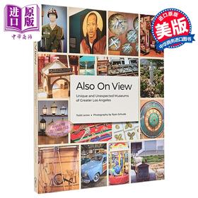 【中商原版】也在展览中 加州南部独特的博物馆 英文原版 Also On View Museums of Greater Los Angeles Todd Lerew