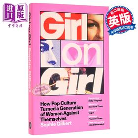 【中商原版】她与她 流行文化如何让女性彼此为敌 Girl on Girl  英文原版 Sophie Gilbert 普利策批评奖入围者撰写