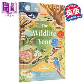 【中商原版】莎莉库尔撒德 野生动物年 如何在四季中与大自然重新建立联系 英文原版 Wildlife Year Sally Coulthard