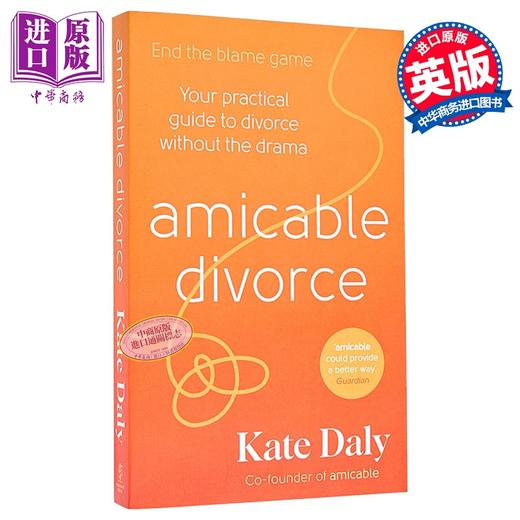 【中商原版】友好离婚 更友善的离婚 分居和共同抚养的实用指南 英文原版 Amicable Divorce A practical guide Kate Daly 商品图0