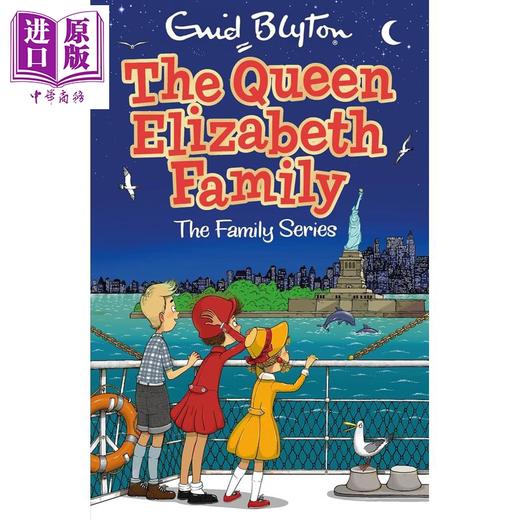 【中商原版】伊妮德.布莱顿 伊丽莎白女王号 Blyton Queen Elizabeth Family 英文原版 儿童英语读物 文学小说 进口童书 商品图0