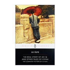 阿Q正传 英文原版小说 The Real Story of Ah-Q and Other Tales of China 青少年阅读书籍 英文版进口原版英语书 鲁迅