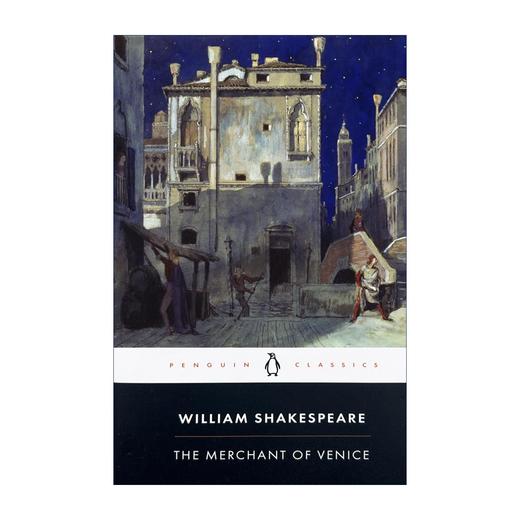 威尼斯商人 英文原版 The Merchant of Venice 莎士比亚世界名著 四大喜剧之一 全英文版进口英语书籍 Penguin classics 企鹅经典 商品图0