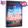 预售 【中商原版】本来应该是你 都是她的错 作者 英文原版 It Should Have Been You Andrea Mara 商品缩略图0