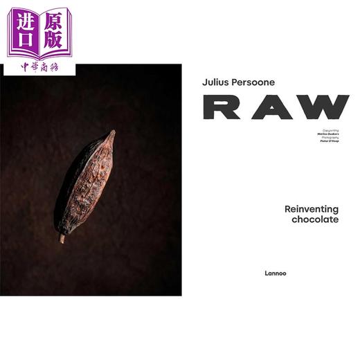 预售 【中商原版】生巧克力 令人震惊的巧克力故事与食谱 Raw Shocking Chocolate Stories Recipes 英文原版 Julius Persoone 商品图2