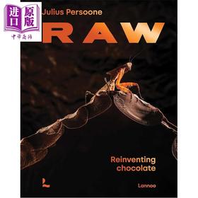 预售 【中商原版】生巧克力 令人震惊的巧克力故事与食谱 Raw Shocking Chocolate Stories Recipes 英文原版 Julius Persoone