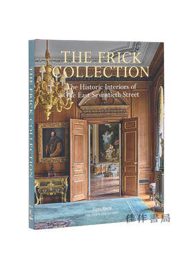 The Frick Collection: The Historic Interiors / 弗里克收藏：历史室内