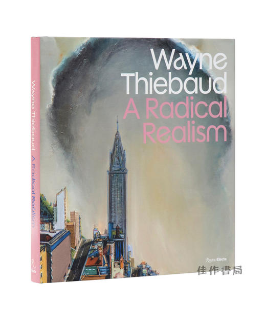 Wayne Thiebaud: A Radical Realism / 韦恩·蒂博：激进的现实主义 商品图0