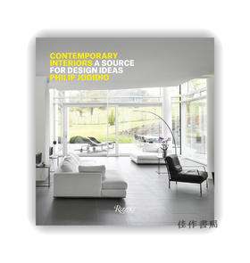 Contemporary Interiors: A Source of Design Ideas / 当代室内设计：设计创意参考